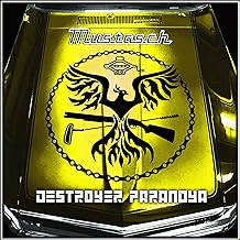 Mustasch : Destroyer Paranoya